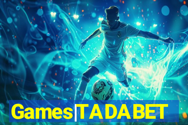 Games|TADABET